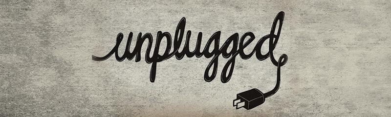 unplugged